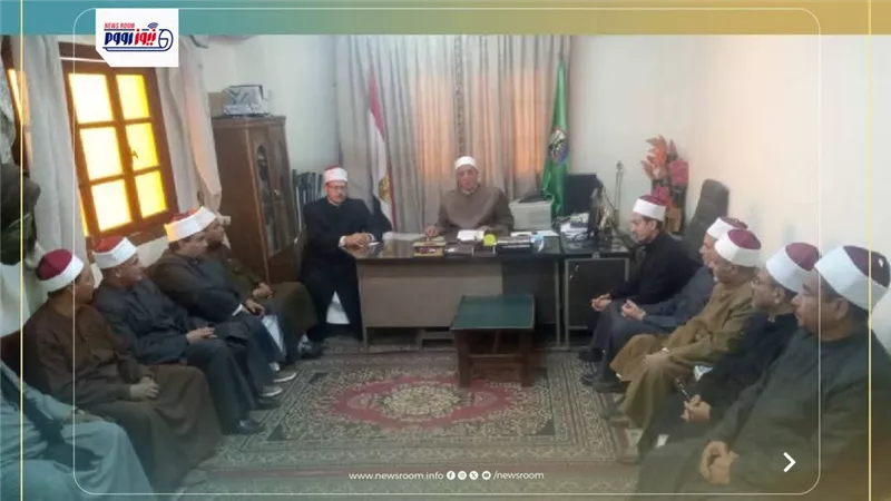 رفع مستوى المتابعة الميدانية والمراقبة الدقيقة للأنشطة الدعوية في مساجد الفيوم
