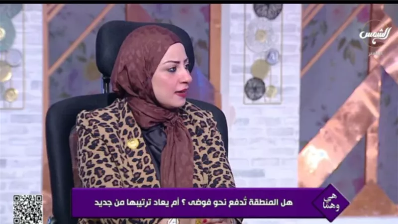 نيفين وهدان: لا فوضى في الشرق الأوسط.. ومصر تقود التوازن والاستقرار