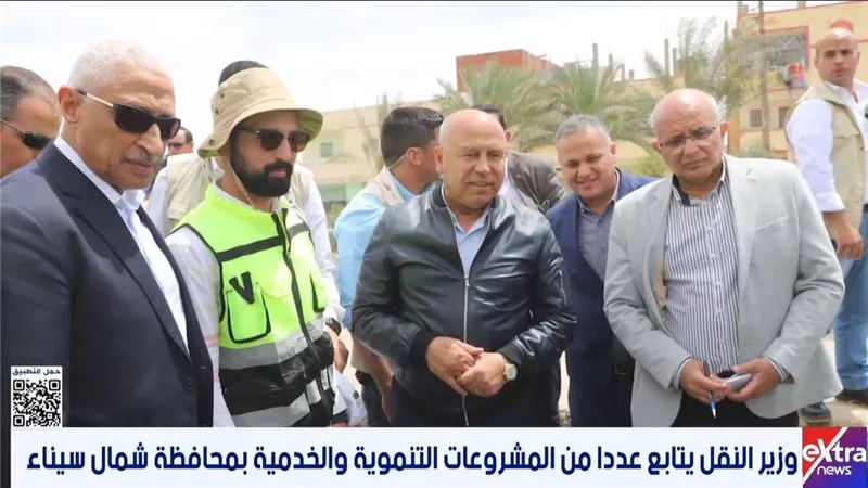 وزير النقل يتفقد مشروعات شمال سيناء.. جولة ميدانية لدعم التنمية الشاملة