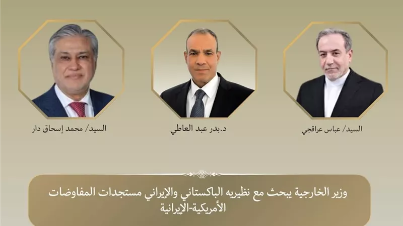 مصر تكثف اتصالاتها مع باكستان وإيران لدعم التوصل إلى اتفاق وإنهاء الحرب 