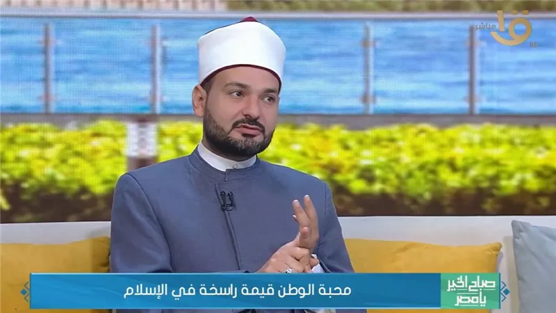 «ليس مجرد شعارات».. الأزهر يوضح المعنى الحقيقي لحب الوطن والانتماء