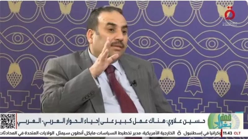 حسين علاوي: وزراء الخارجية العرب يبحثون إعادة إحياء لجنة عليا لتفكيك الأزمات